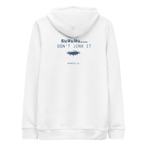 eco hoodie don't jinx it