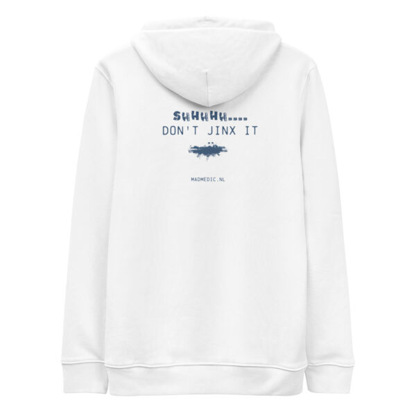 eco hoodie don't jinx it